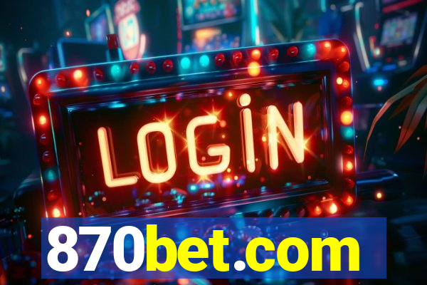 870bet.com