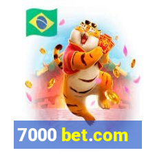 7000 bet.com