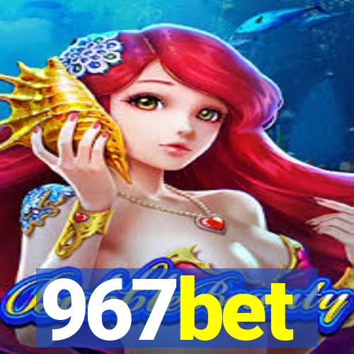 967bet