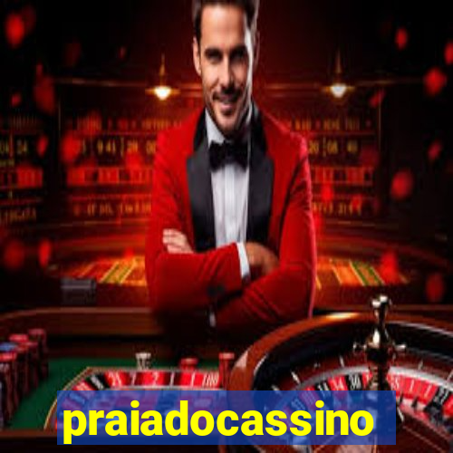 praiadocassino