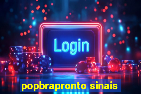 popbrapronto sinais