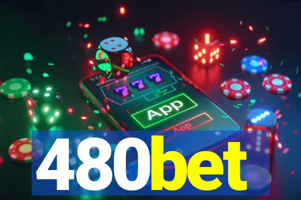 480bet