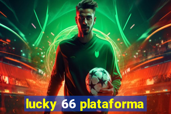 lucky 66 plataforma