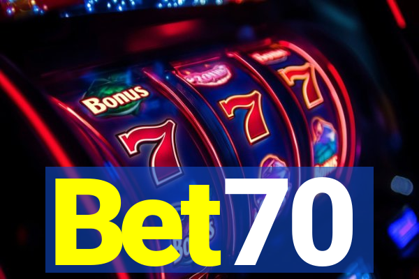 Bet70