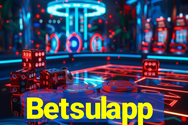 Betsulapp