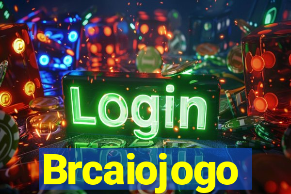 Brcaiojogo