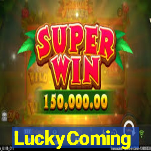 LuckyComing