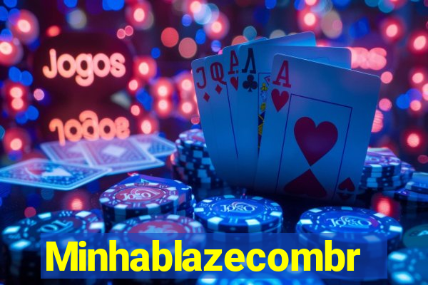 Minhablazecombr