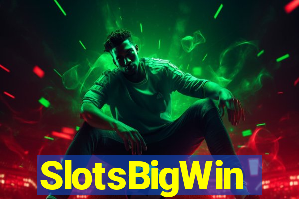 SlotsBigWin