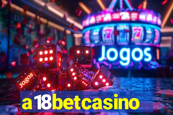 a18betcasino