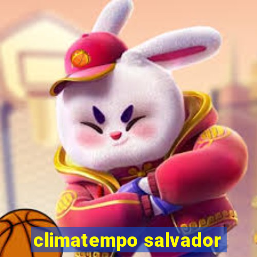 climatempo salvador