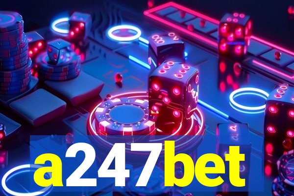 a247bet