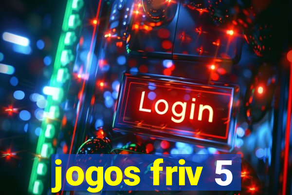 jogos friv 5