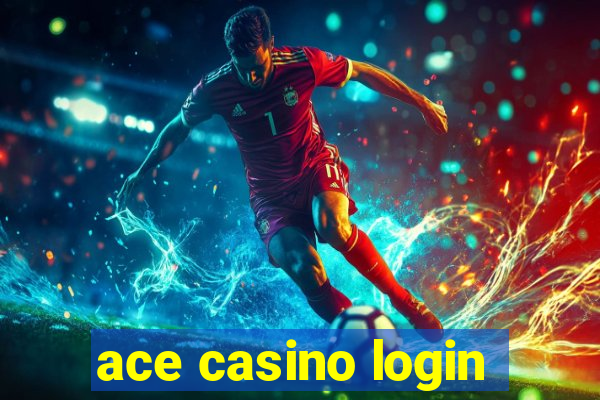 ace casino login