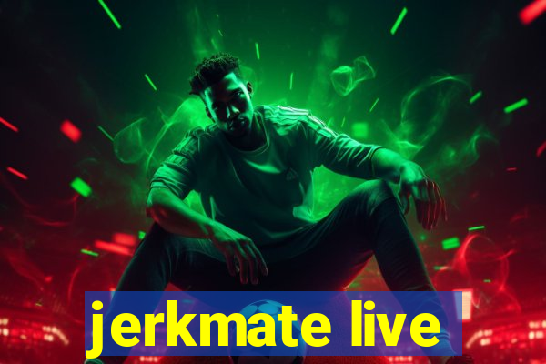 jerkmate live