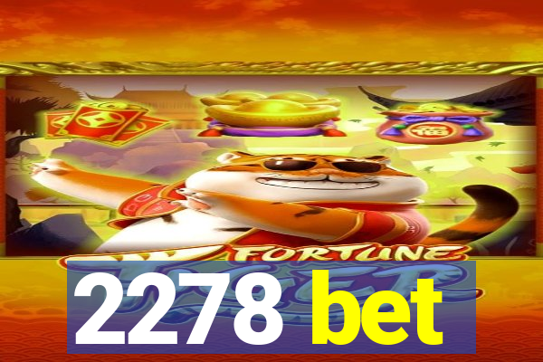 2278 bet