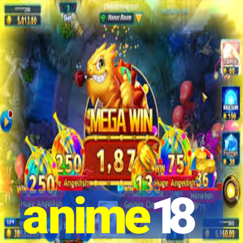 anime18