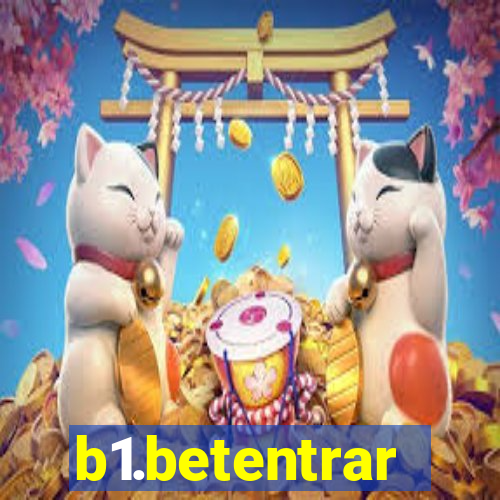 b1.betentrar