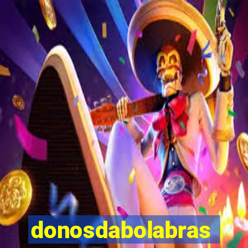 donosdabolabrasil.net