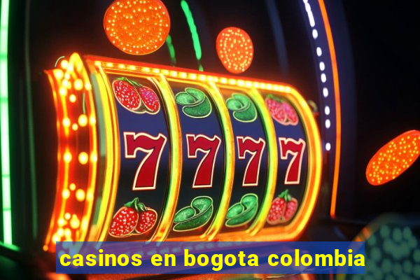 casinos en bogota colombia