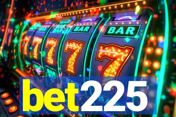 bet225