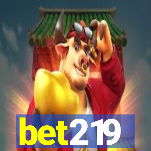 bet219