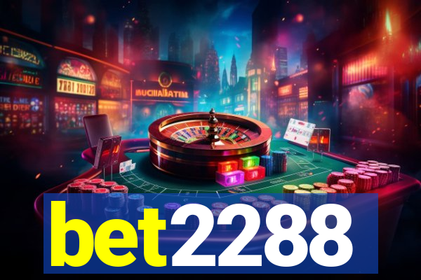 bet2288