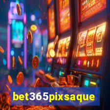 bet365pixsaque