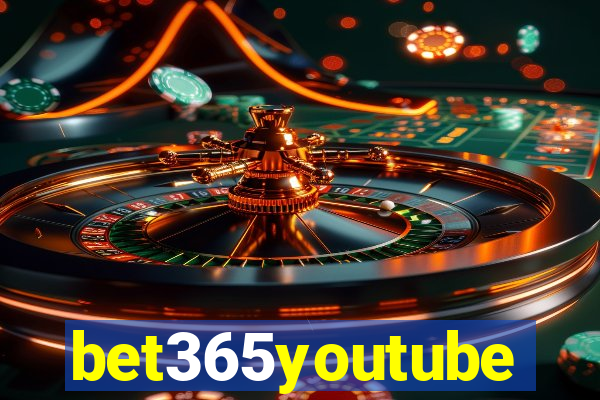 bet365youtube