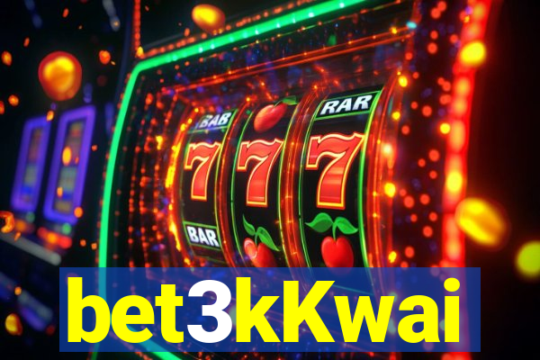 bet3kKwai