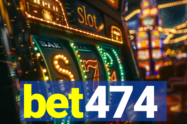 bet474