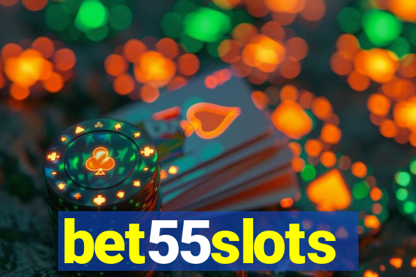 bet55slots