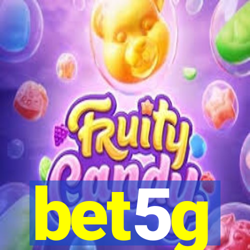 bet5g