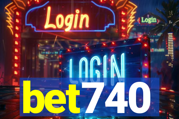 bet740