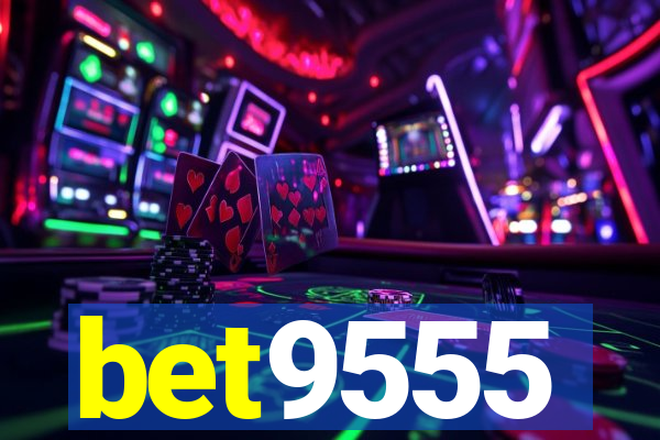 bet9555