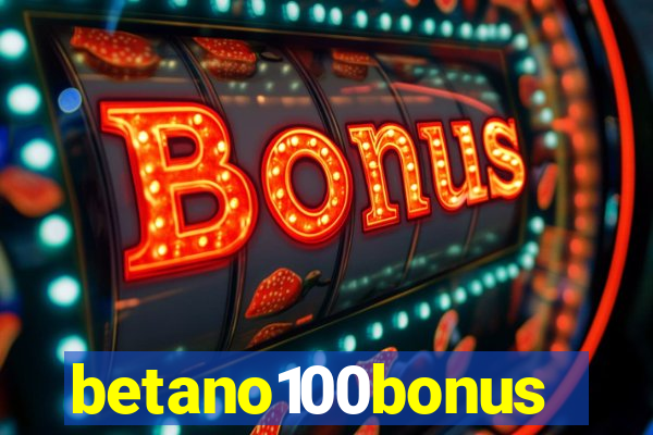 betano100bonus