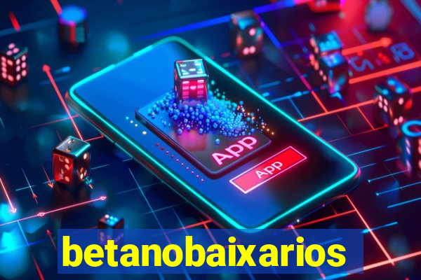 betanobaixarios