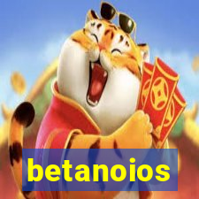 betanoios