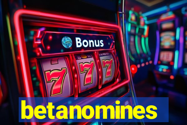 betanomines