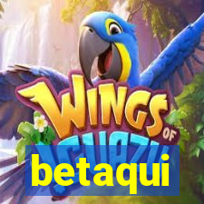 betaqui