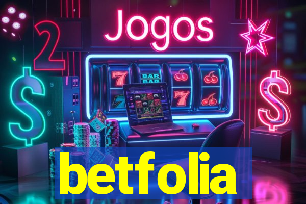 betfolia