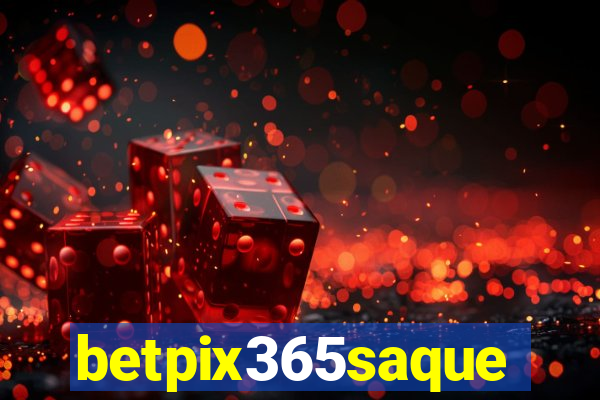 betpix365saque