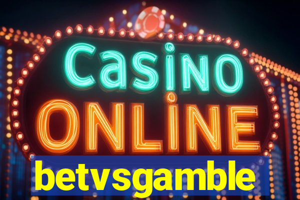 betvsgamble