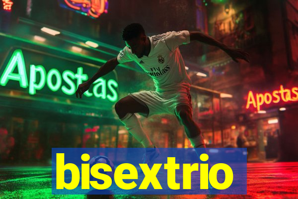 bisextrio