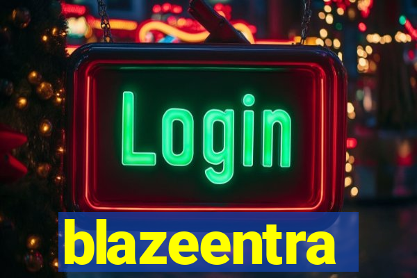 blazeentra