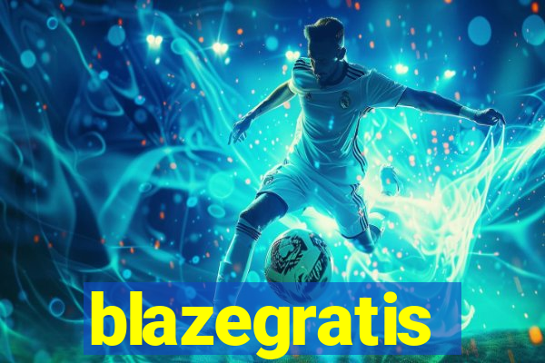 blazegratis