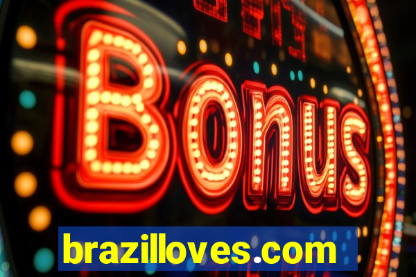 brazilloves.com