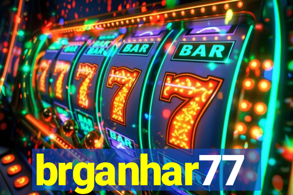 brganhar77