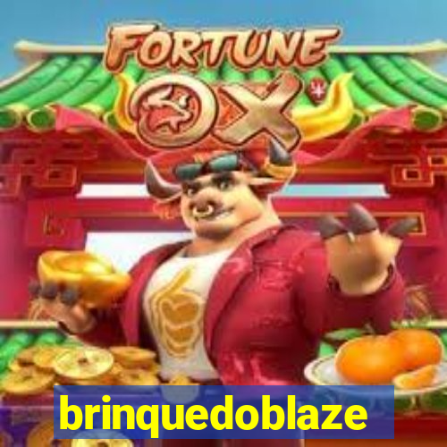 brinquedoblaze