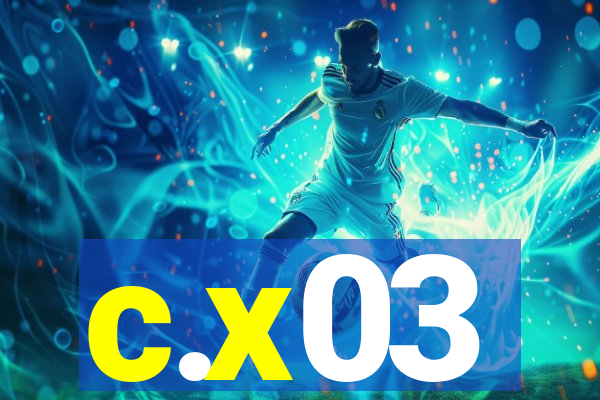 c.x03